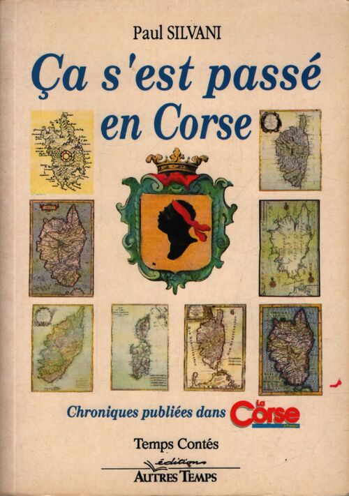 Ça s'est passé en corse - Silvani P. - Livre