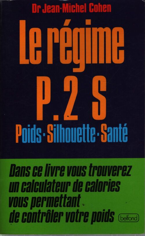 Le régime p2s : Poids-silhouette-santé - Jean-Michel Cohen - Livre