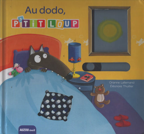 Au dodo p'tit loup ! - Orianne Lallemand - Livre