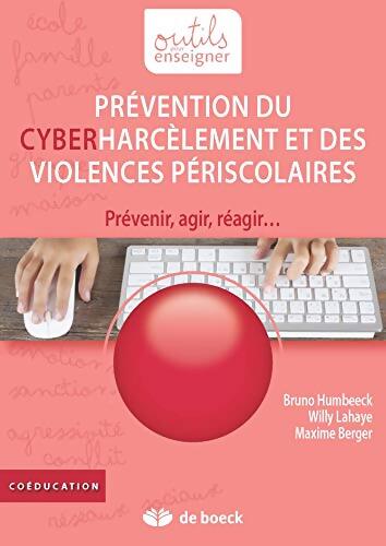 Prévention du harcèlement et des violences périscolaires - Bruno Humbeeck - Livre