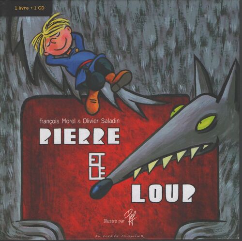 Pierre et le loup + CD - François Morel - Livre