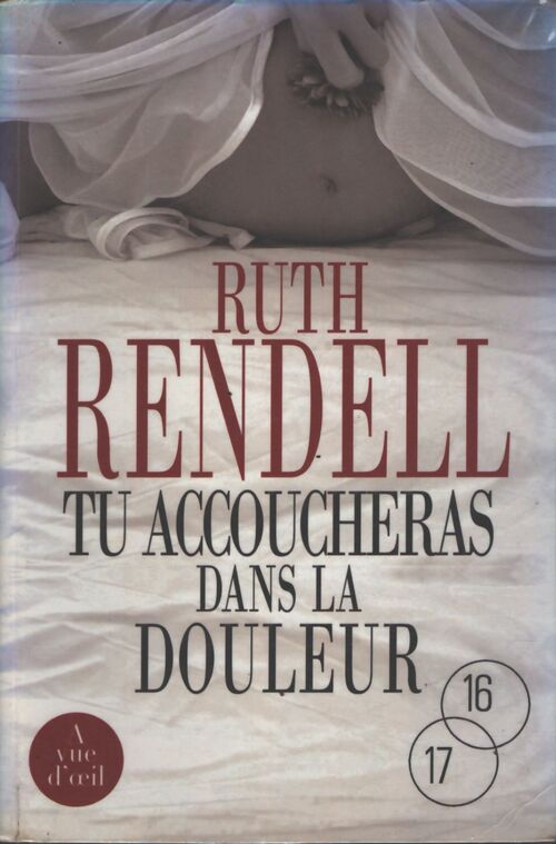 Tu accoucheras dans la douleur : Une enquête de l'inspecteur wexford - Ruth Rendell - Livre