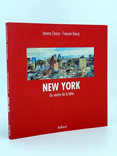 New York : Du ventre de la bête - François Boucq - Livre