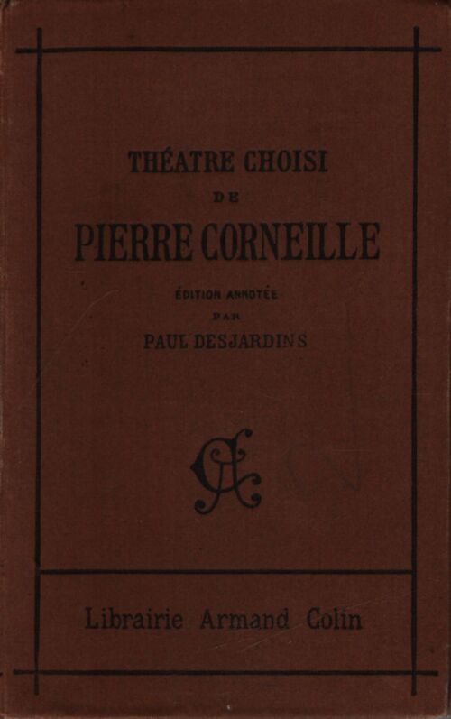 Théâtre choisi de Corneille - Corneille - Livre