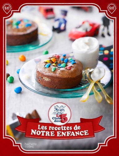 Le club des 5 : Les recettes de notre enfance - Kenza Berrada - Livre