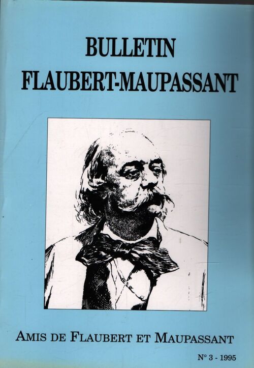 Bulletin Flaubert-Maupassant n°3 - Collectif - Livre