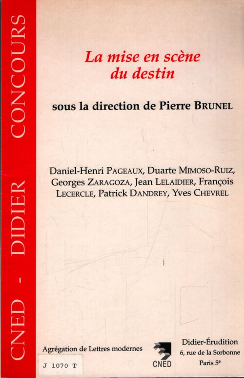 Mise en scène du destin - Pierre Brunel - Livre
