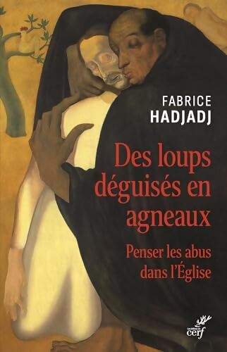 Des loups déguisés en agneaux - Fabrice Hadjadj - Livre