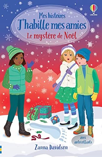 Le mystère de Noël - Mes histoires J'habille mes amies - Zanna Davidson - Livre