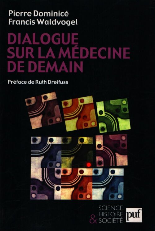 Dialogue sur la médecine de demain - Pierre Dominicé - Livre
