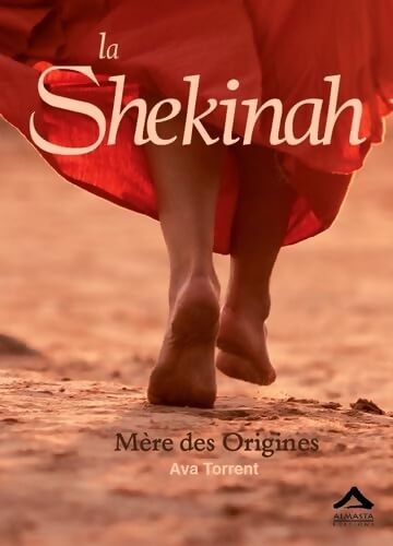 La Shekinah - mère des Origines Broché - 18 janvier 2018 - Ava Torrent - Livre