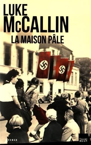 La maison pâle - Luke McCallin - Livre