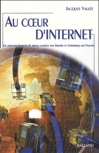 Au coeur d'internet - Jacques Vallée - Livre