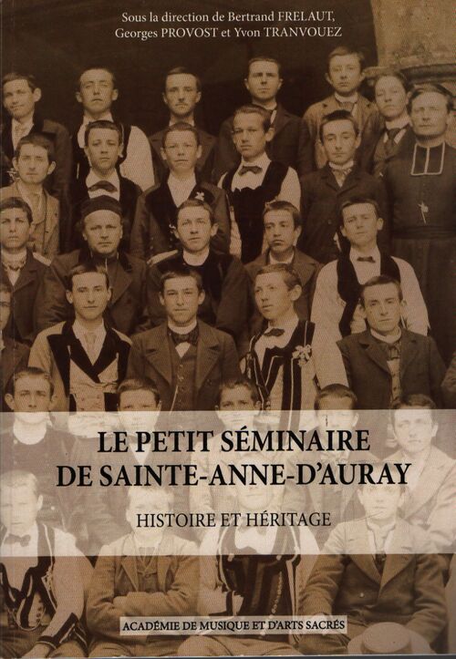 Le petit séminaire de Sainte-Anne-D'Auray - Bertrand Frélaut - Livre