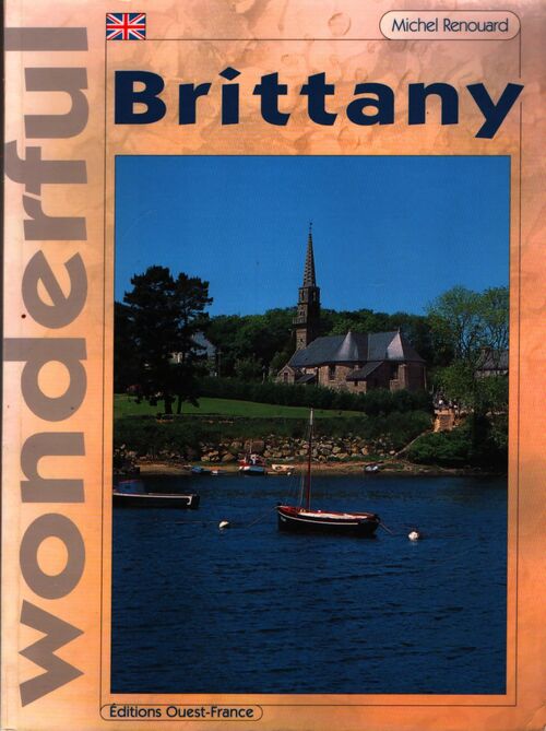 Wonderful Brittany - Michel Renouard - Livre