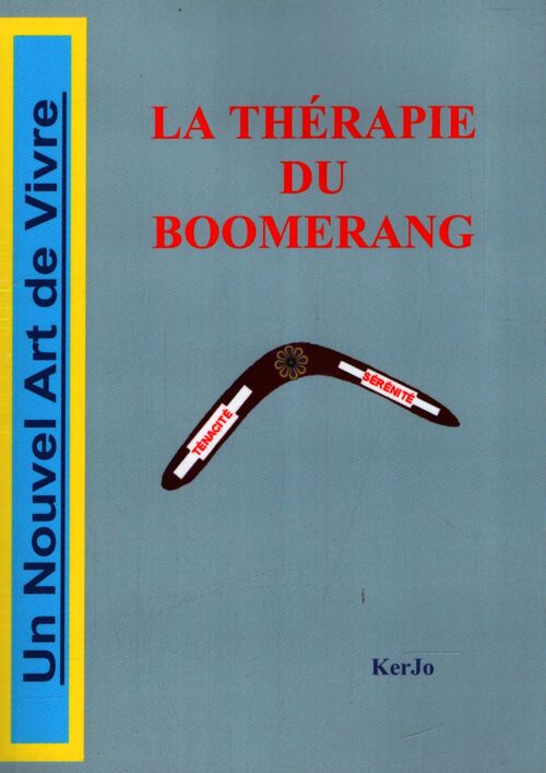 La thérapie du boomerang - Kerjo - Livre
