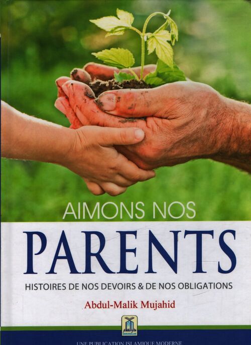 Ailons nos parents - Abdul-Malik Mujahid - Livre
