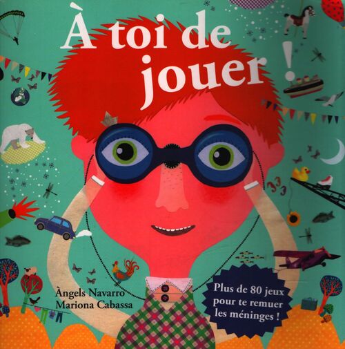 A toi de jouer ! - Angels Navarro - Livre