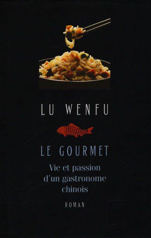 Le gourmet - Wenfu Lu - Livre
