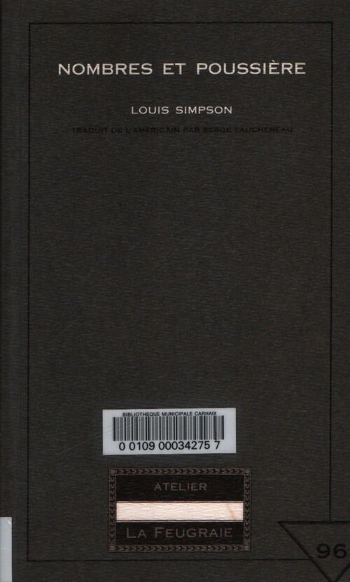 Nombres et poussière - Louis Simpson - Livre