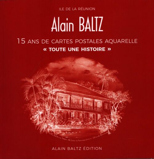 15 ans de cartes postales aquarelle - Alain Baltz - Livre