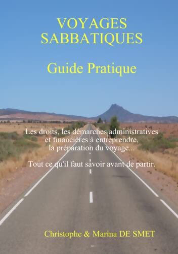 Voyages Sabbatiques - Christophe DE SMET - Livre