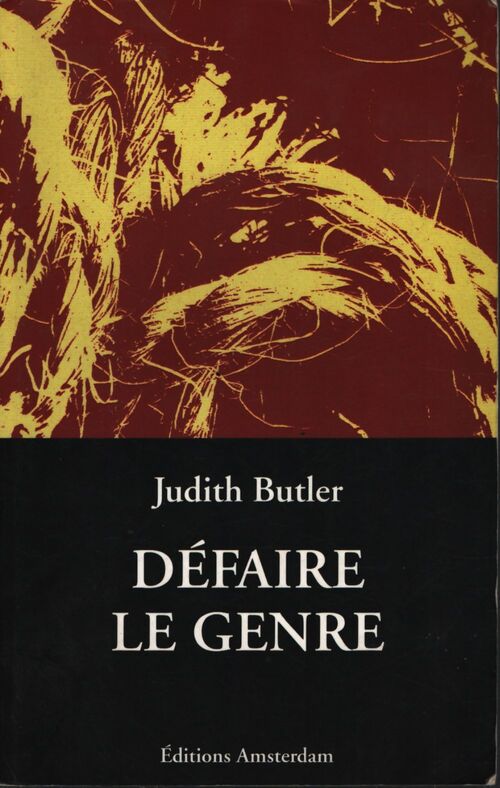 Défaire le genre - Judith Butler - Livre