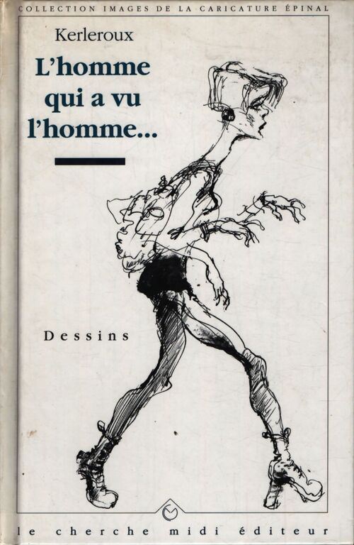L'Homme qui a vu l'homme... - Kerleroux - Livre