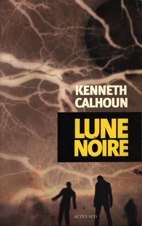 Lune noire - Kenneth Calhoun - Livre
