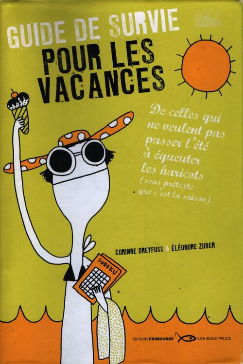 Guide de survie pour les vacances - Corinne Dreyfuss - Livre