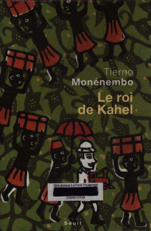 Le roi de Kahel - Tierno Monémembo - Livre