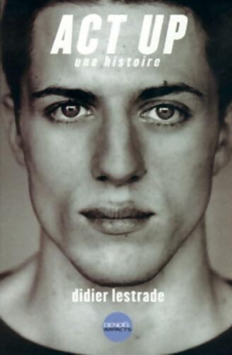 ACT UP : Une histoire - Didier Lestrade - Livre