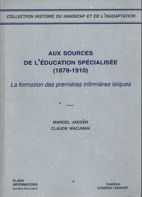 Aux sources de l'éducation spécialisée - Marcel Jaeger - Livre
