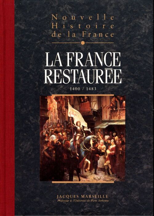 Nouvelle histoire de la France espaces hommes mentalités passions Tome VIII : La France restaurée - Jacques Marseille - Livre