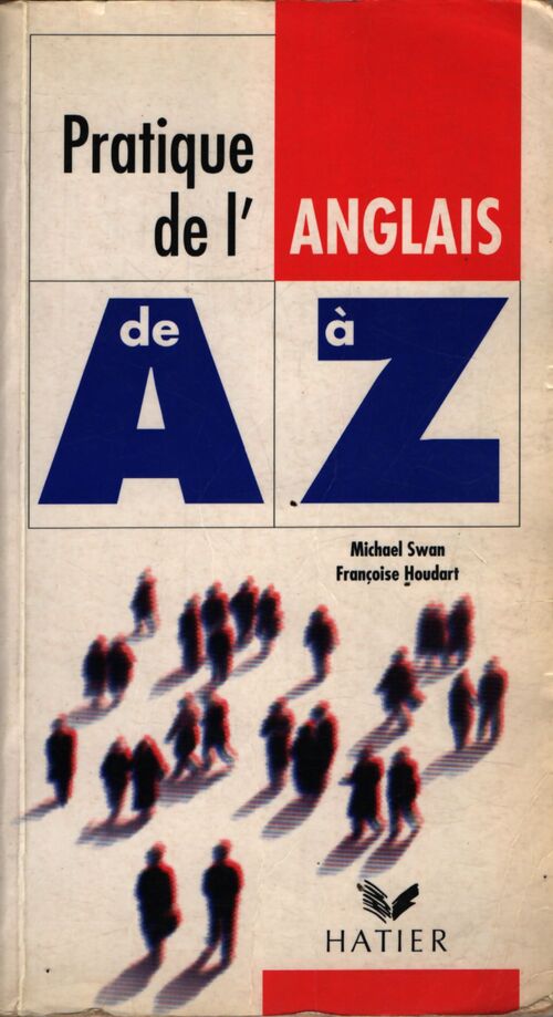 Pratique de l'anglais de A à Z - Michael Swan - Livre