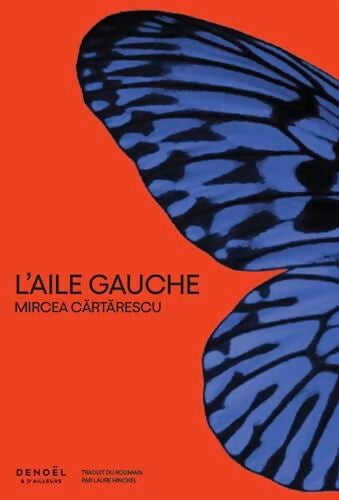 L'Aile gauche - Mircea Cartarescu - Livre