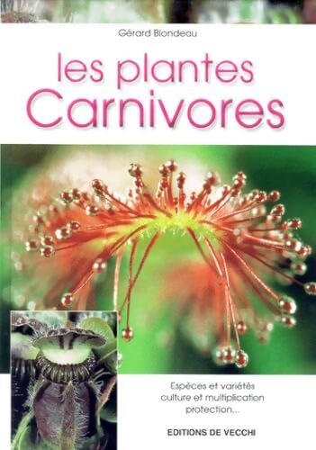 Les Plantes Carnivores - Gérard Blondeau - Livre