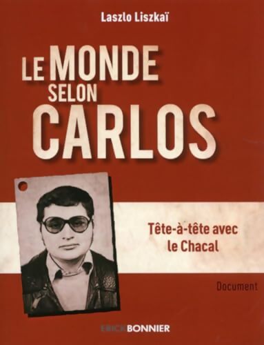 Le monde selon Carlos - Laszlo Liszkai - Livre