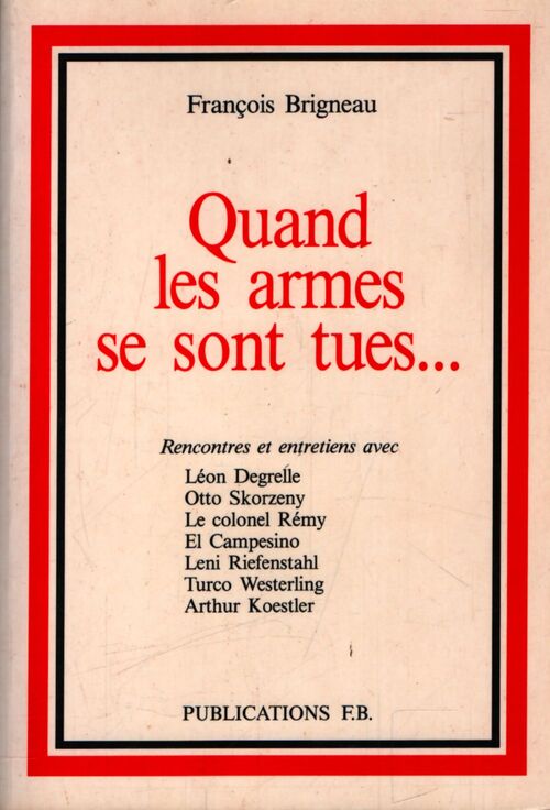 Quand les armes se sont tues - François Brigneau - Livre