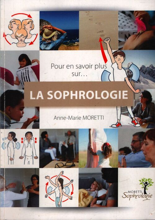 La sophrologie - Anne-Marie Moretti - Livre