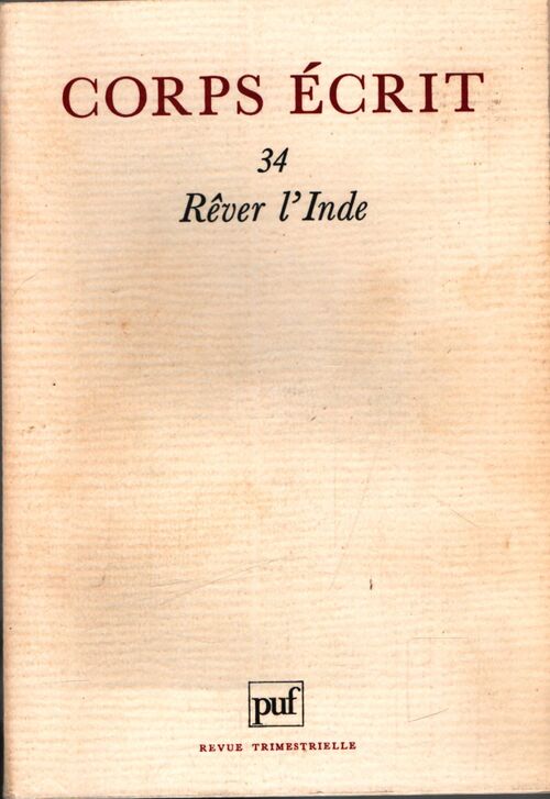Corps écrit n°34 : Rêver l'Inde - Collectif - Livre