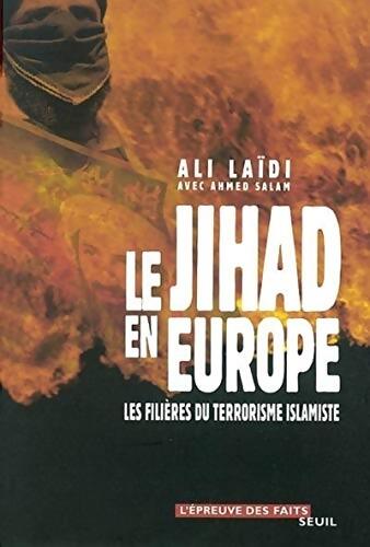 Le Jihad en Europe : Les filières du terrorisme islamiste - Zaki Laïdi - Livre