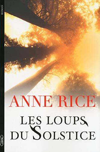 Les loups du solstice - Anne Rice - Livre
