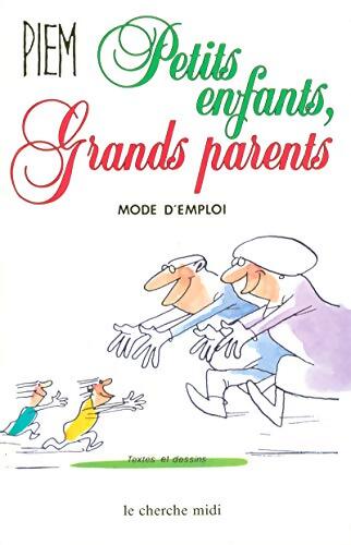Petits-enfants grands-parents mode d'emploi - Piem - Livre