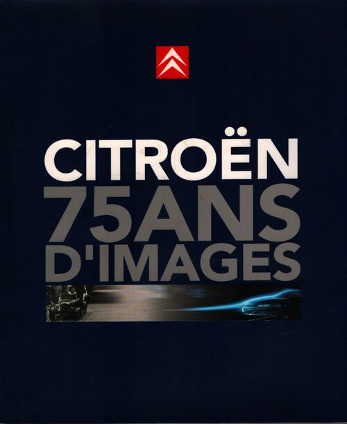 Citroën 75 ans d'images - Collectif - Livre