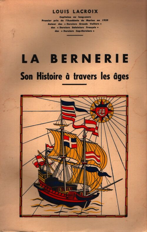 La bernerie - son histoire à travers les âges - Louis Lacroix - Livre