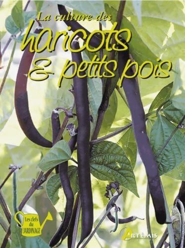 La culture des haricots et des pois - Jean-Marie Polèse - Livre