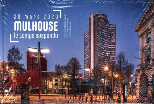 28 mars 2020 : Mulhouse, le temps suspendu - Collectif - Livre