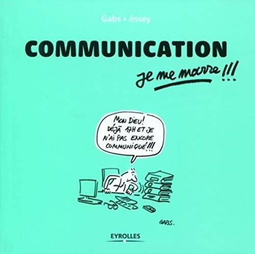 Communication je me marre !!! - Gabs - Livre