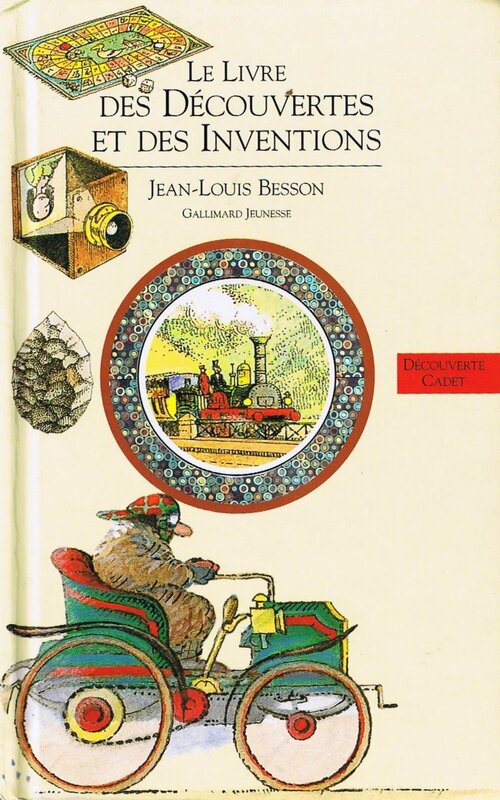 Le livre des découvertes et des inventions - Jean-Louis Besson - Livre